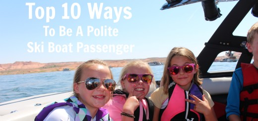 top 10 ways to be a polite ski boat passenger